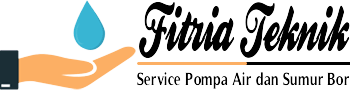 Fitria Teknik Service Pompa Air di Jakarta dan Sumur Bor Jakarta